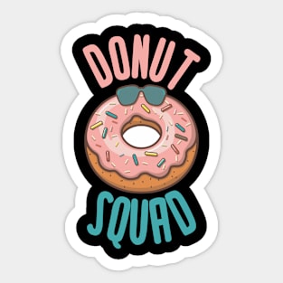 Donut Squad Shirt | Cool Donut Lover T-shirt Doughnut Gift Sticker